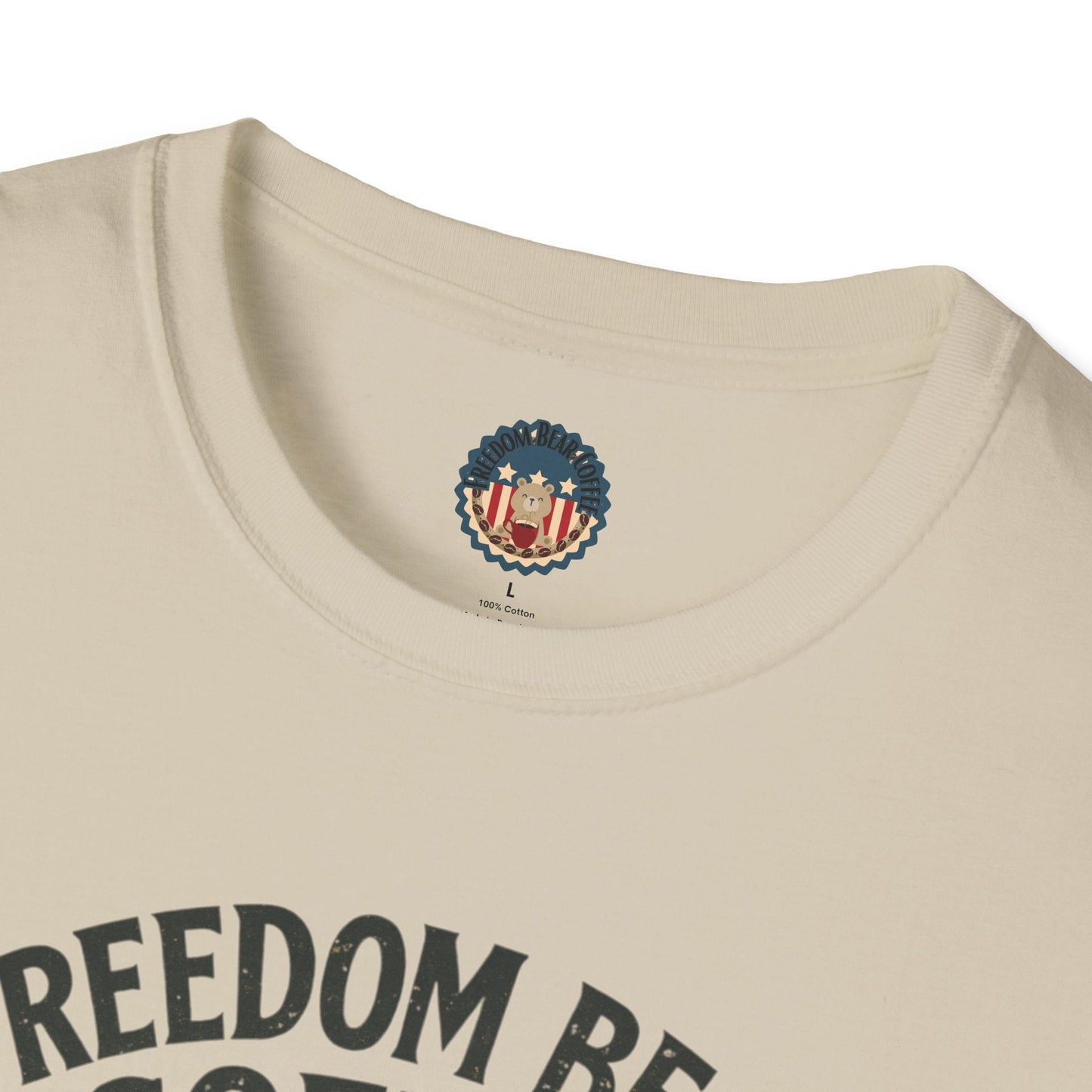 Freedom Bear Coffee Unisex T-Shirt - From Freedom Bear Coffee LLC - Just $19.99! Shop now at Freedom Bear Coffee LLC