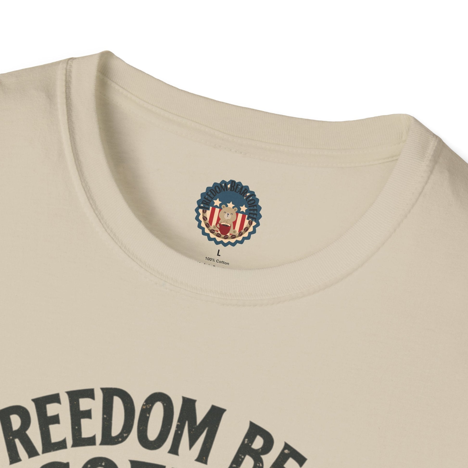 Freedom Bear Coffee Unisex T-Shirt - From Freedom Bear Coffee LLC - Just $19.99! Shop now at Freedom Bear Coffee LLC