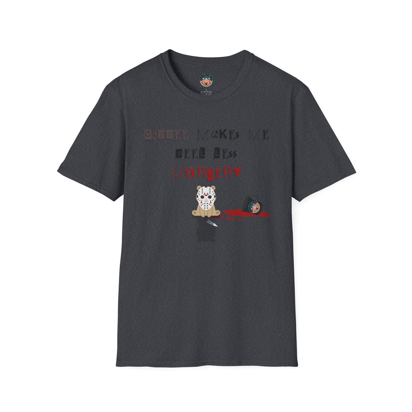 "Coffee Makes Me Less" Soft-style T-Shirt - From Printify - Just $19.99! Shop now at Freedom Bear Coffee LLC
