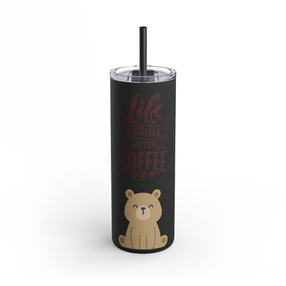 Coffee- Life Skinny Matte Tumbler, 20oz - From Freedom Bear Coffee LLC - Just $29.99! Shop now at Freedom Bear Coffee LLC